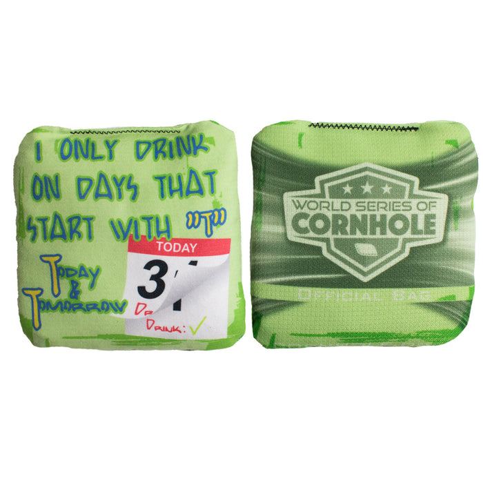 Drink On T Days - 6 Inch WSOC Official Pro Cornhole Bags