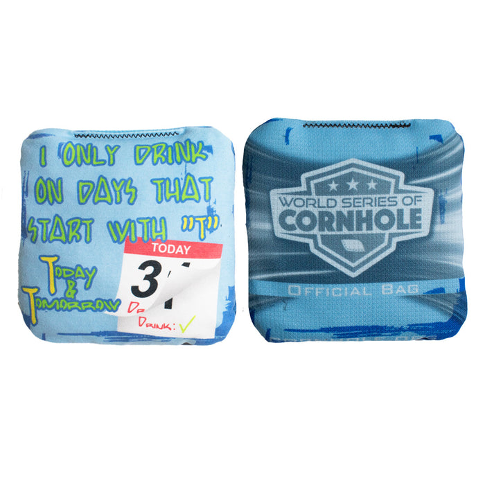 Drink On T Days - 6 Inch WSOC Official Pro Cornhole Bags